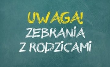 ZEBRANIA Z RODZICAMI