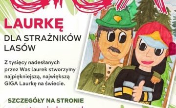 Giga Laurka dla Strażników Lasów.