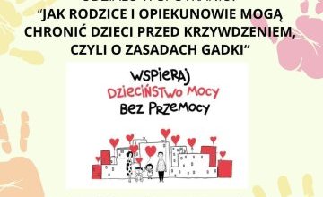  „Dajemy Dzieciom Siłę” - Dzieciństwo bez przemocy .